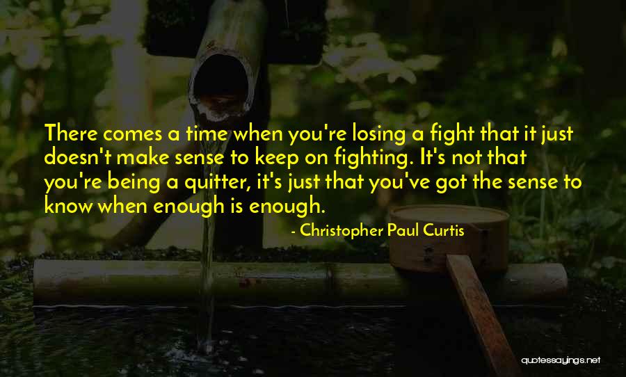 Life Doesn't Make Sense Quotes By Christopher Paul Curtis Life Doesn't Make Sense Quotes By Christopher Paul Curtis