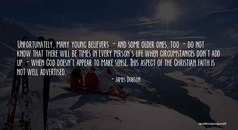 Life Doesn't Make Sense Quotes By James Dobson Life Doesn't Make Sense Quotes By James Dobson