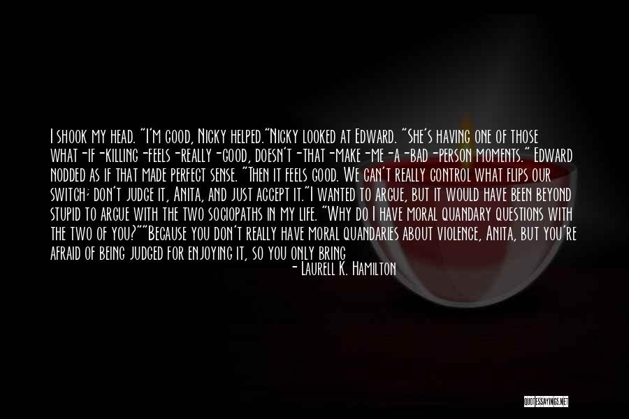 Life Doesn't Make Sense Quotes By Laurell K. Hamilton Life Doesn't Make Sense Quotes By Laurell K. Hamilton