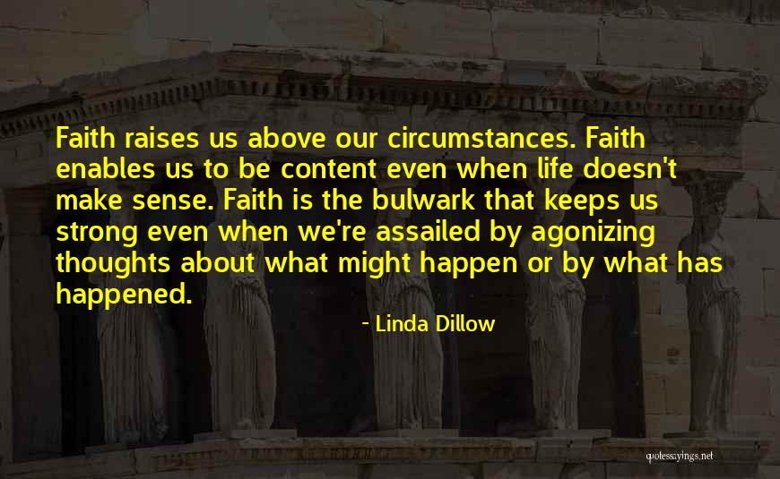 Life Doesn't Make Sense Quotes By Linda Dillow