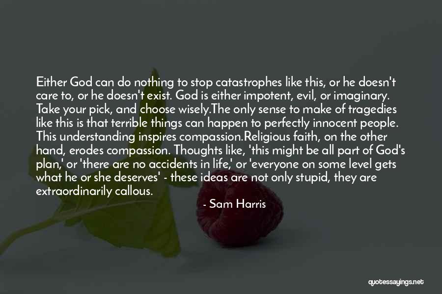 Life Doesn't Make Sense Quotes By Sam Harris Life Doesn't Make Sense Quotes By Sam Harris