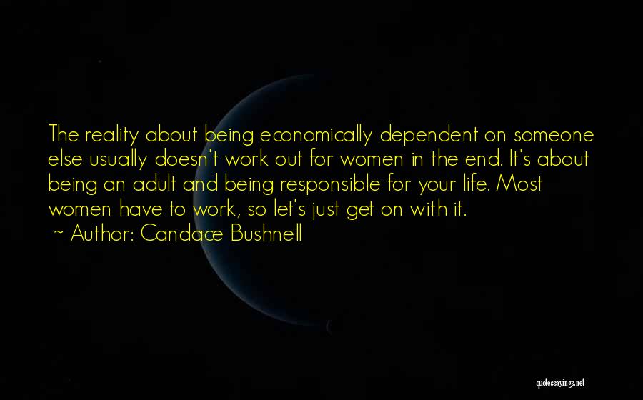 Life Doesn't Work Out Quotes By Candace Bushnell