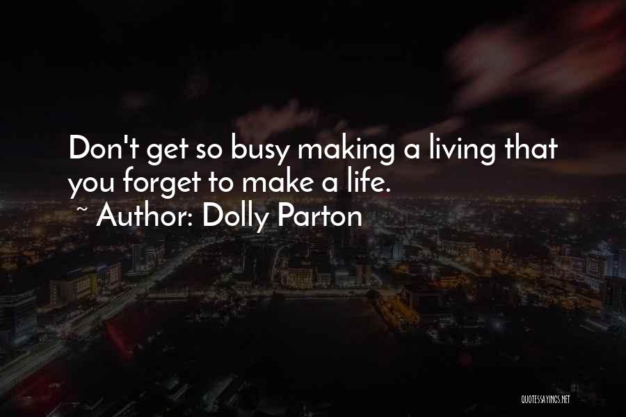 Life Dolly Parton Quotes By Dolly Parton