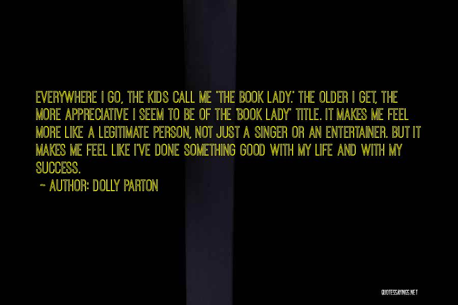 Life Dolly Parton Quotes By Dolly Parton