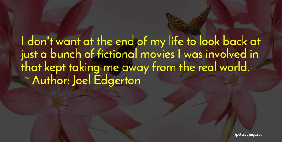 Life Don't Look Back Quotes By Joel Edgerton