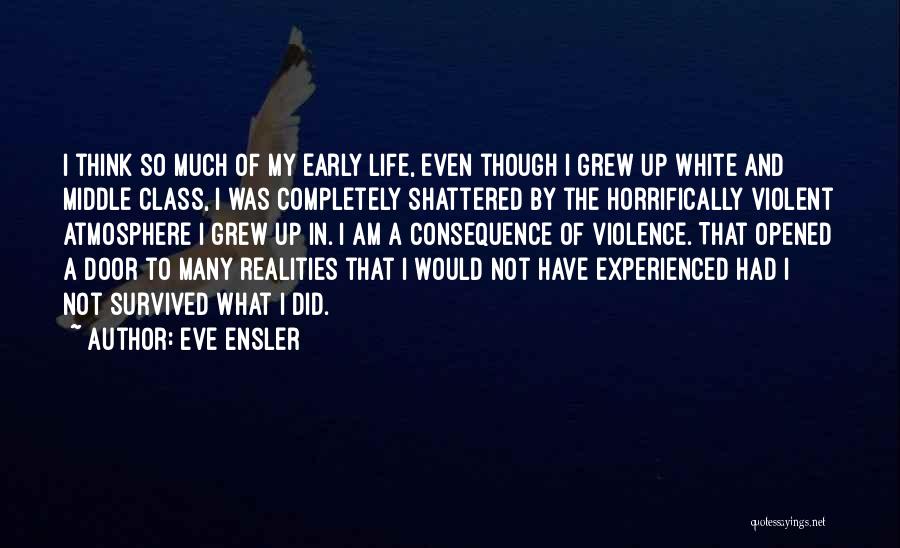 Life Door Quotes By Eve Ensler