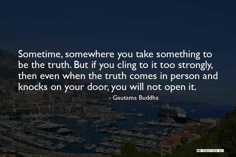 Life Door Quotes By Gautama Buddha