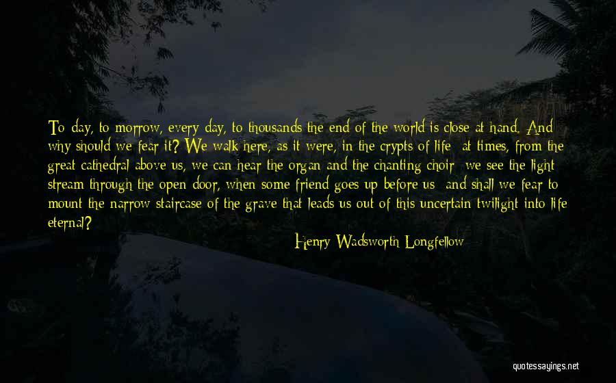 Life Door Quotes By Henry Wadsworth Longfellow