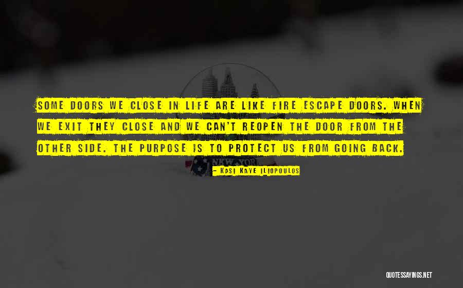 Life Door Quotes By Kasi Kaye Iliopoulos Life Door Quotes By Kasi Kaye Iliopoulos