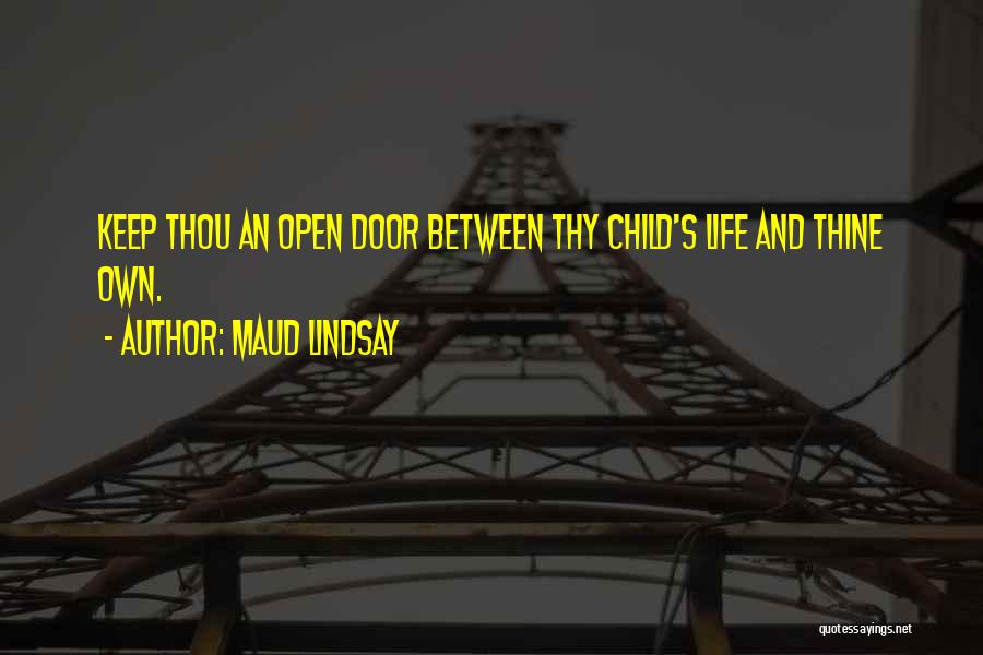 Life Door Quotes By Maud Lindsay