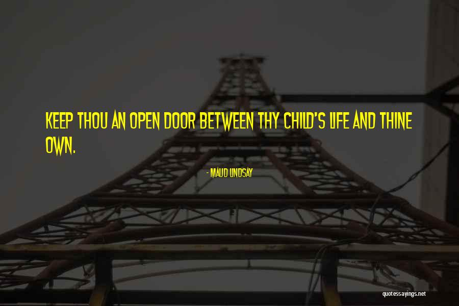 Life Door Quotes By Maud Lindsay Life Door Quotes By Maud Lindsay