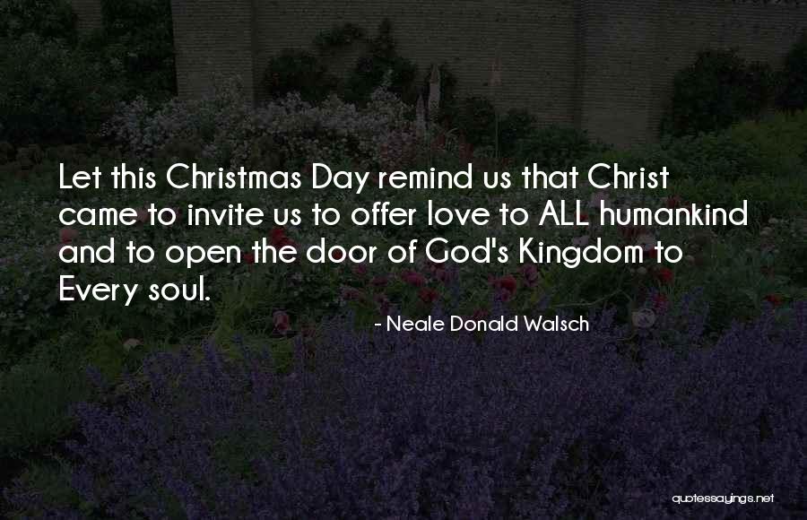 Life Door Quotes By Neale Donald Walsch