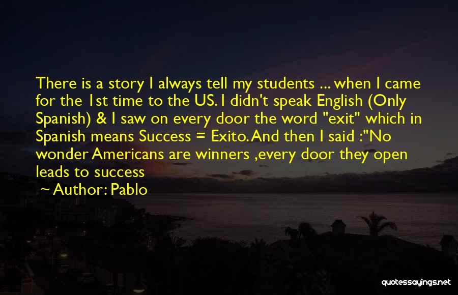Life Door Quotes By Pablo