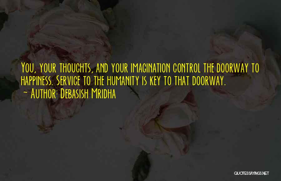 Life Doorway Quotes By Debasish Mridha