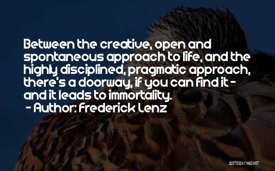 Life Doorway Quotes By Frederick Lenz