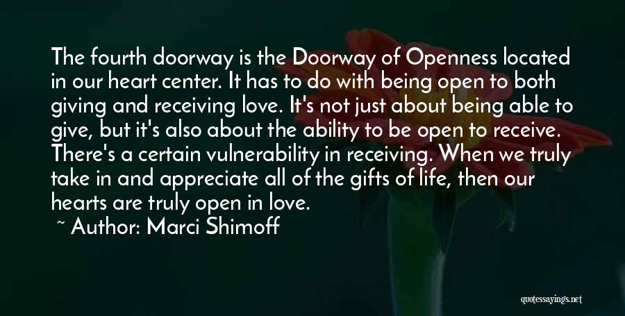 Life Doorway Quotes By Marci Shimoff