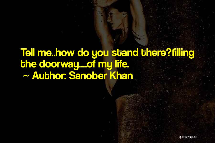 Life Doorway Quotes By Sanober Khan