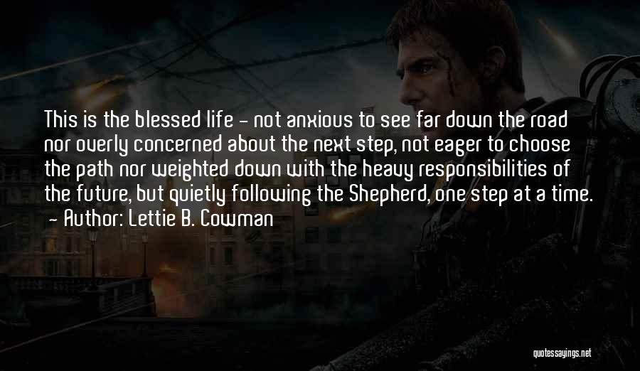 Life Down The Road Quotes By Lettie B. Cowman