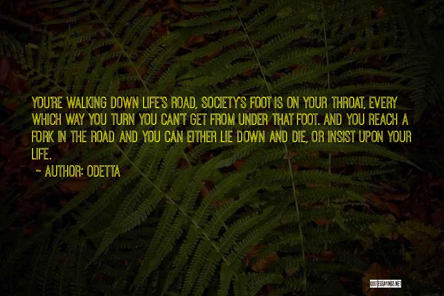 Life Down The Road Quotes By Odetta