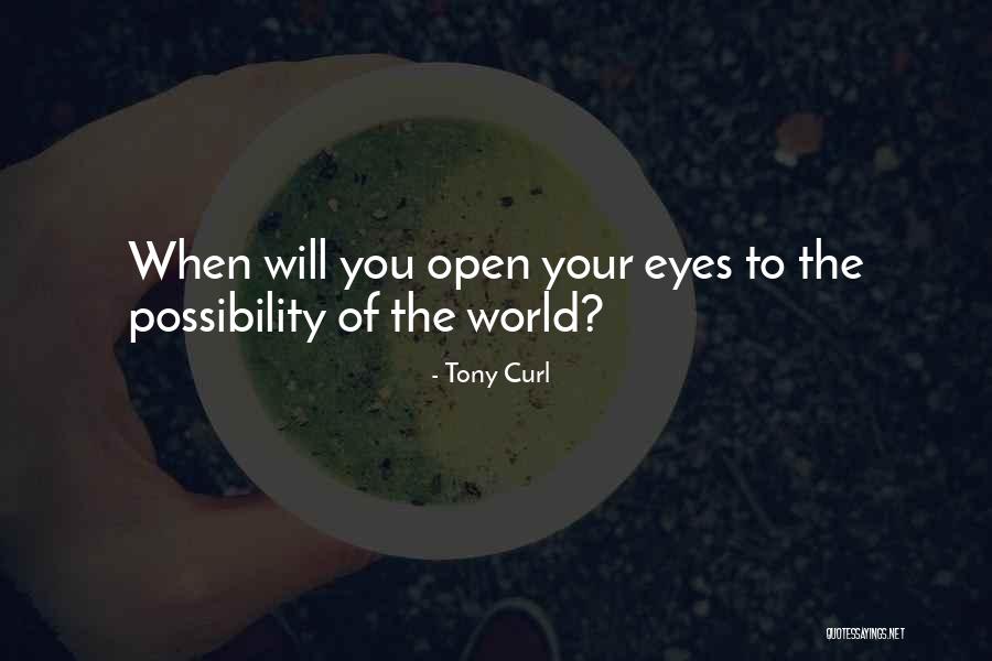Life Dreams Goals Quotes By Tony Curl Life Dreams Goals Quotes By Tony Curl