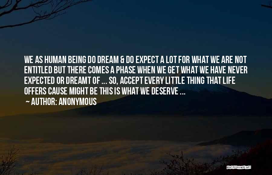 Life Dreams Quotes By Anonymous