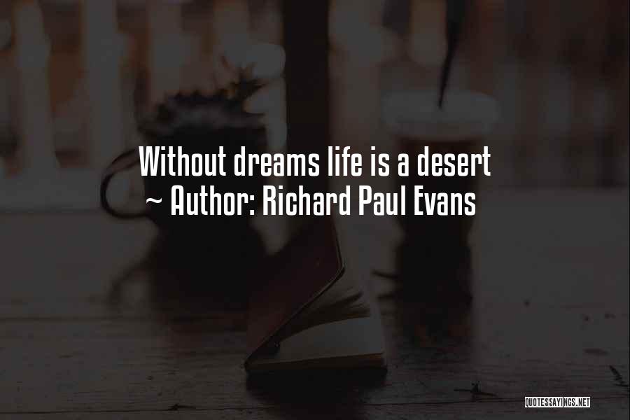 Life Dreams Quotes By Richard Paul Evans