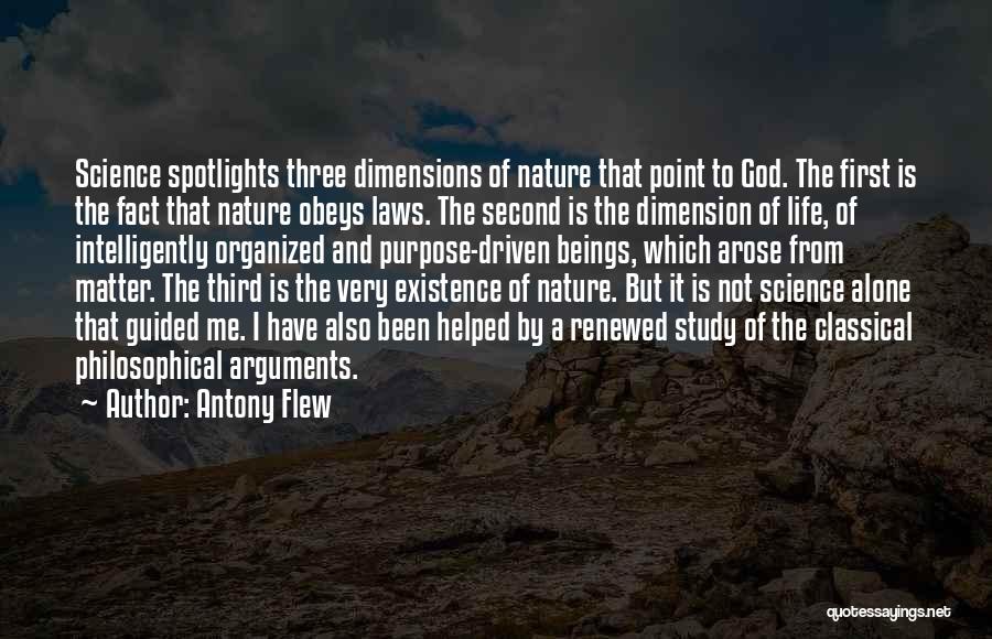 Life Driven Purpose Quotes By Antony Flew