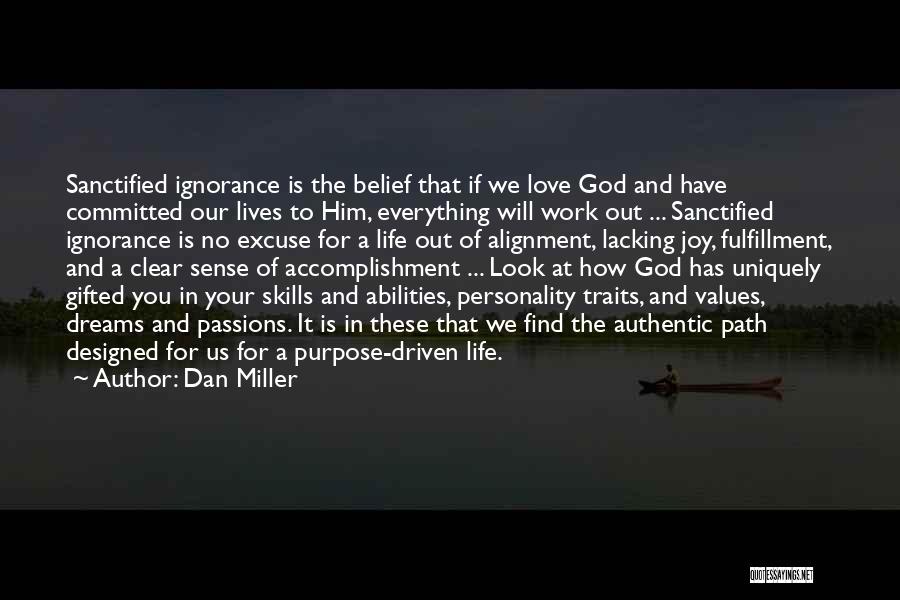 Life Driven Purpose Quotes By Dan Miller