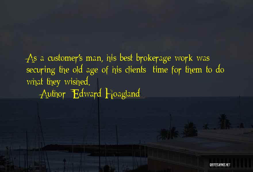 Life Driven Purpose Quotes By Edward Hoagland