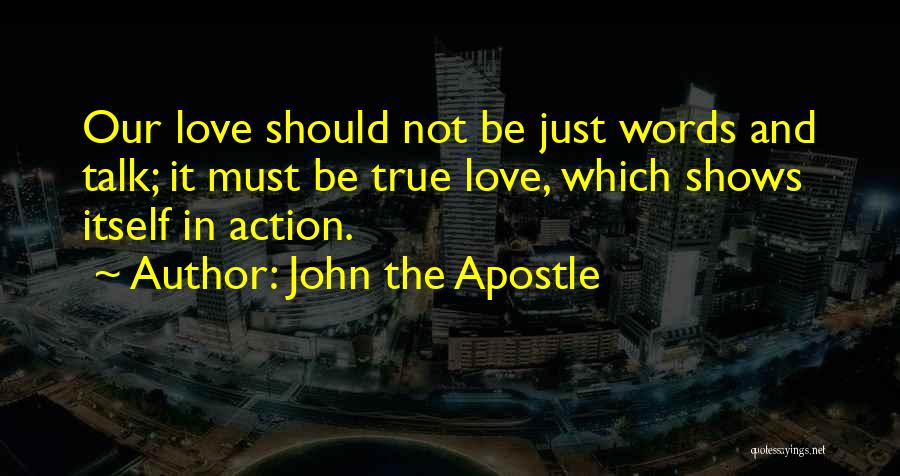 Life Driven Purpose Quotes By John The Apostle