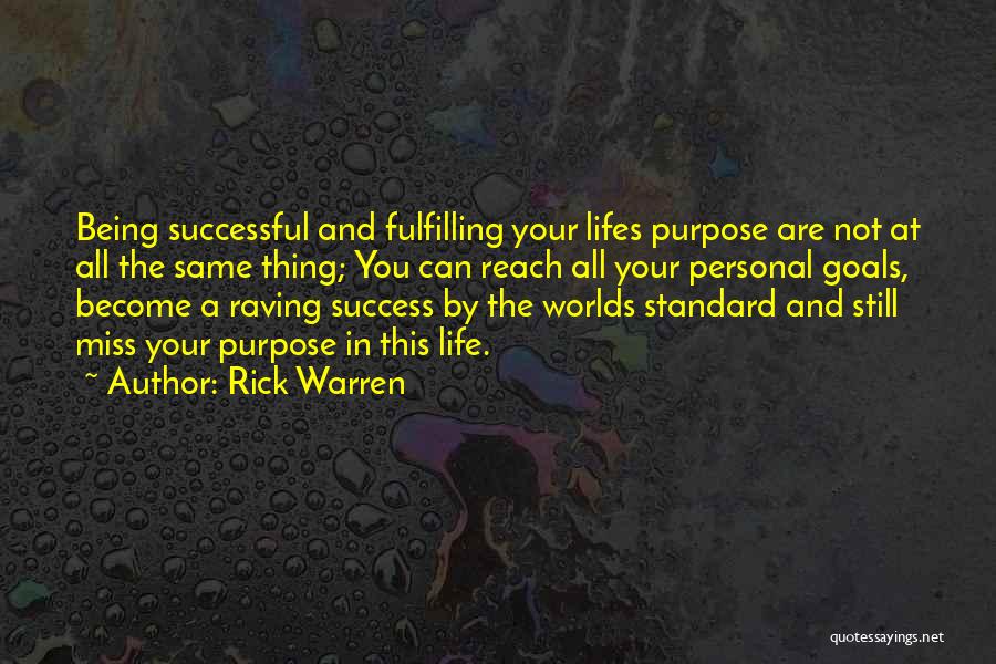Life Driven Purpose Quotes By Rick Warren