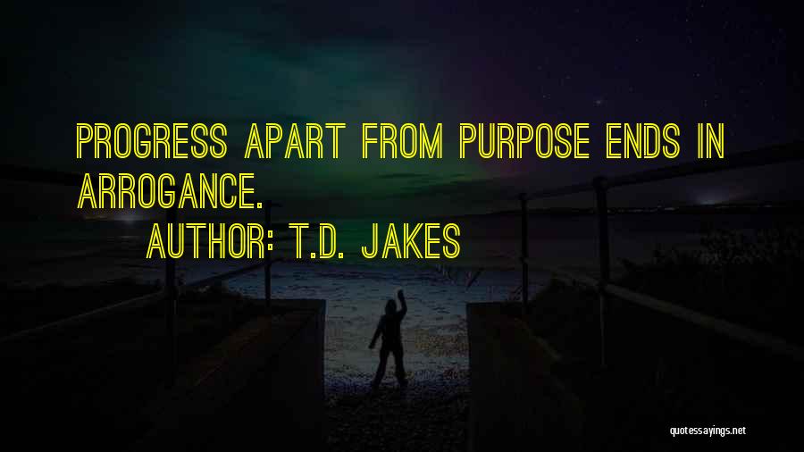 Life Driven Purpose Quotes By T.D. Jakes