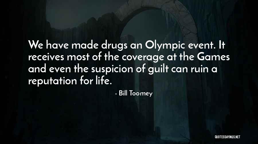 Life Drugs Quotes By Bill Toomey