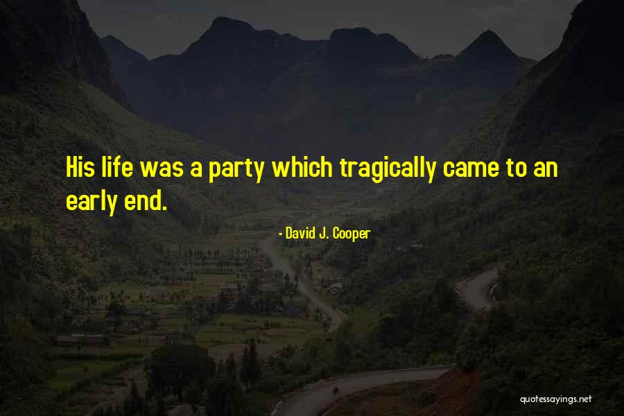 Life Drugs Quotes By David J. Cooper