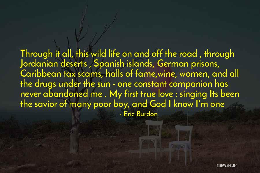 Life Drugs Quotes By Eric Burdon Life Drugs Quotes By Eric Burdon