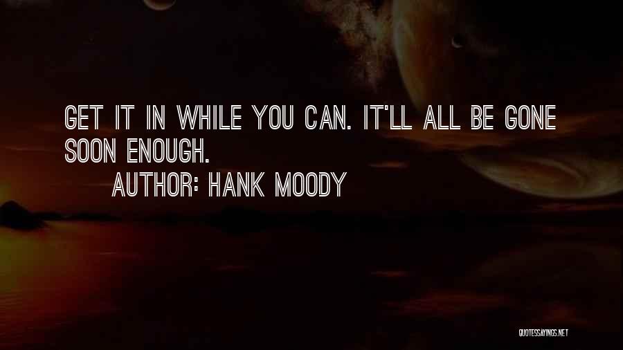 Life Drugs Quotes By Hank Moody
