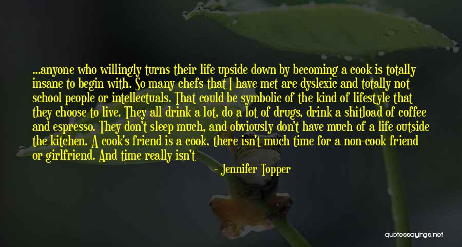 Life Drugs Quotes By Jennifer Topper