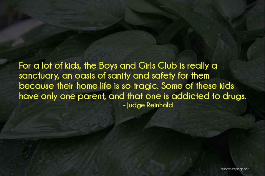 Life Drugs Quotes By Judge Reinhold