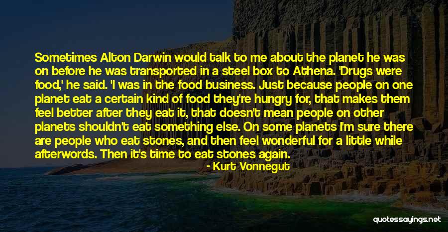 Life Drugs Quotes By Kurt Vonnegut Life Drugs Quotes By Kurt Vonnegut