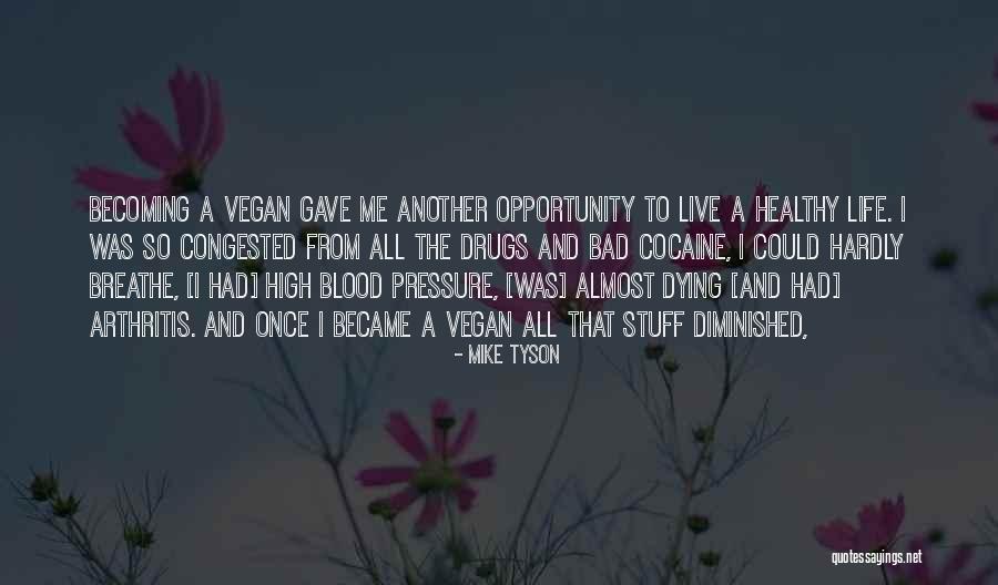 Life Drugs Quotes By Mike Tyson Life Drugs Quotes By Mike Tyson