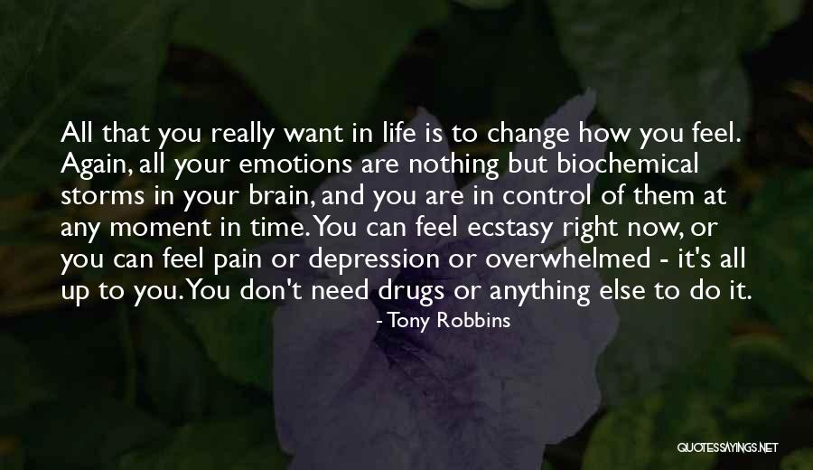 Life Drugs Quotes By Tony Robbins