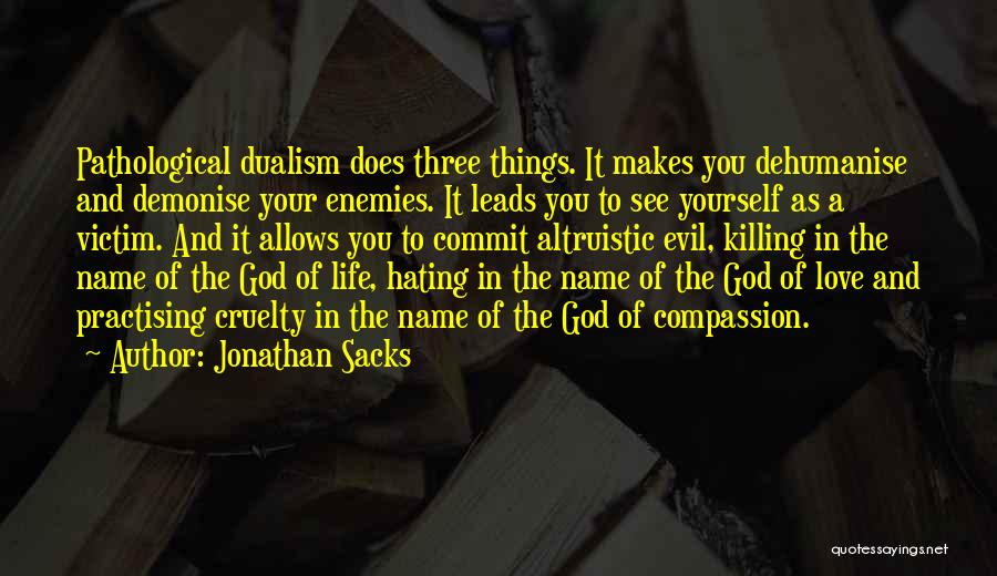 Life Dualism Quotes By Jonathan Sacks