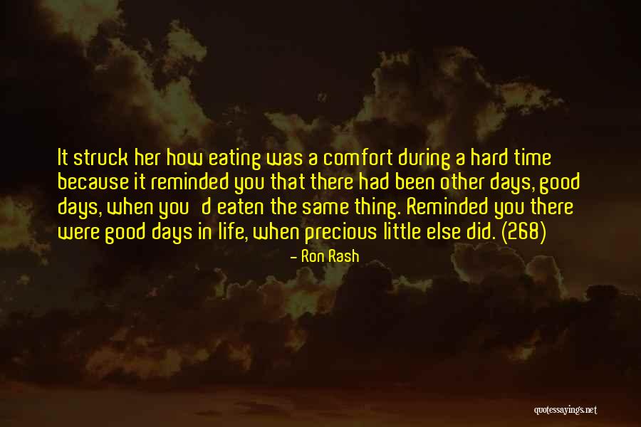 Life During Hard Times Quotes By Ron Rash