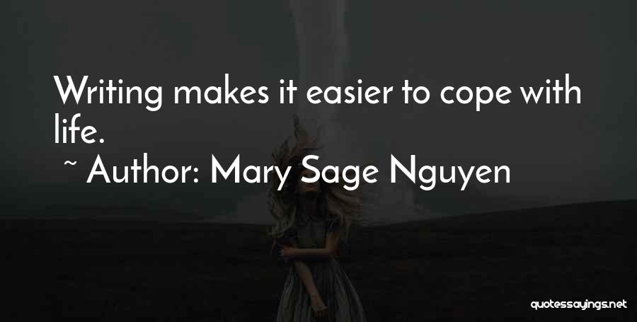 Life Easier Quotes By Mary Sage Nguyen