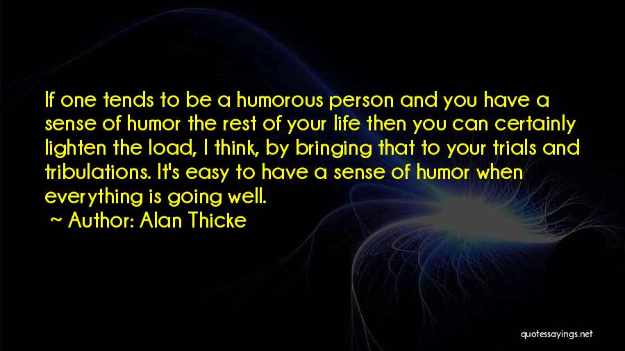 Life Easy Going Quotes By Alan Thicke