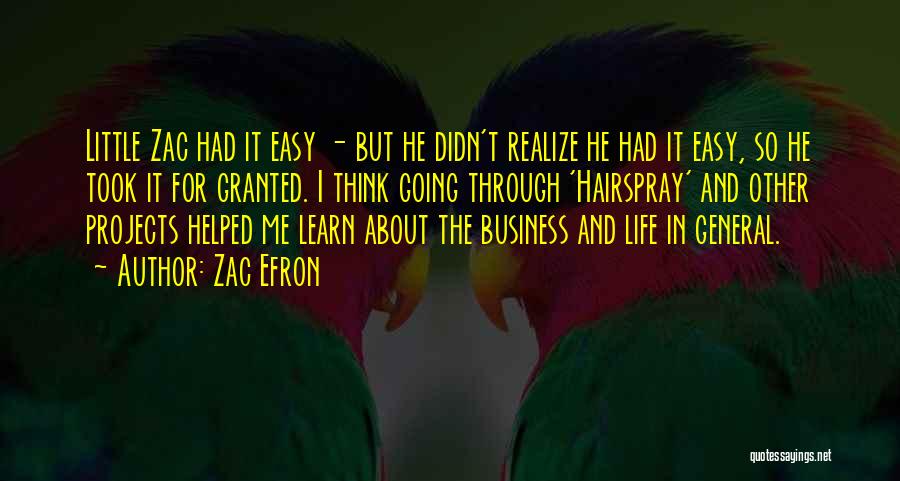 Life Easy Going Quotes By Zac Efron