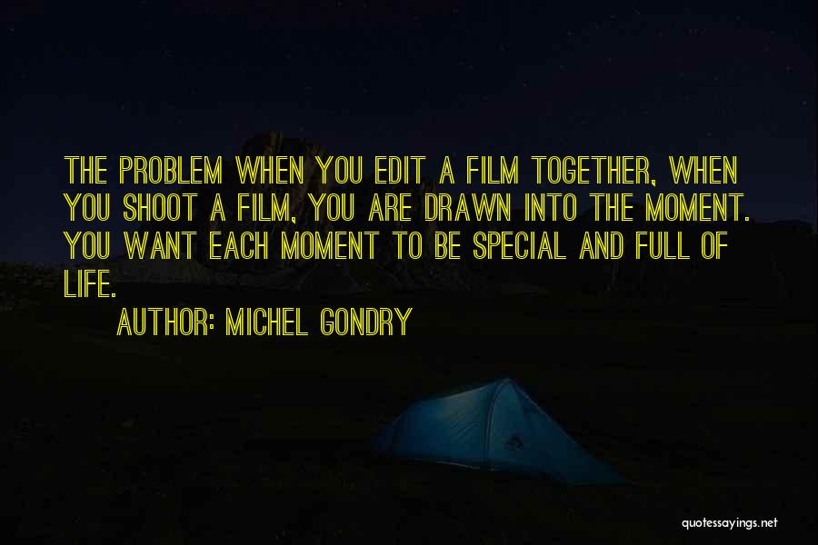 Life Edit Quotes By Michel Gondry