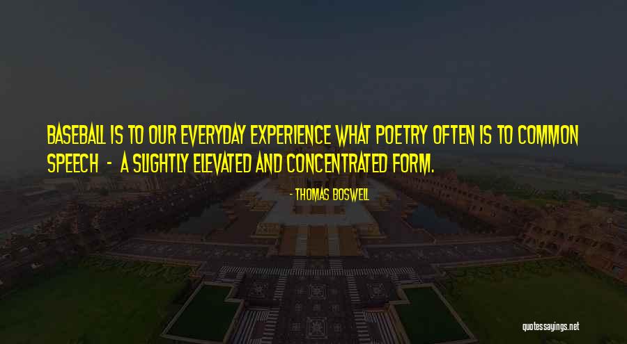 Life Elevated Quotes By Thomas Boswell Life Elevated Quotes By Thomas Boswell