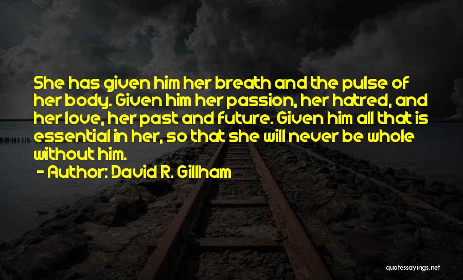 Life Elope Quotes By David R. Gillham