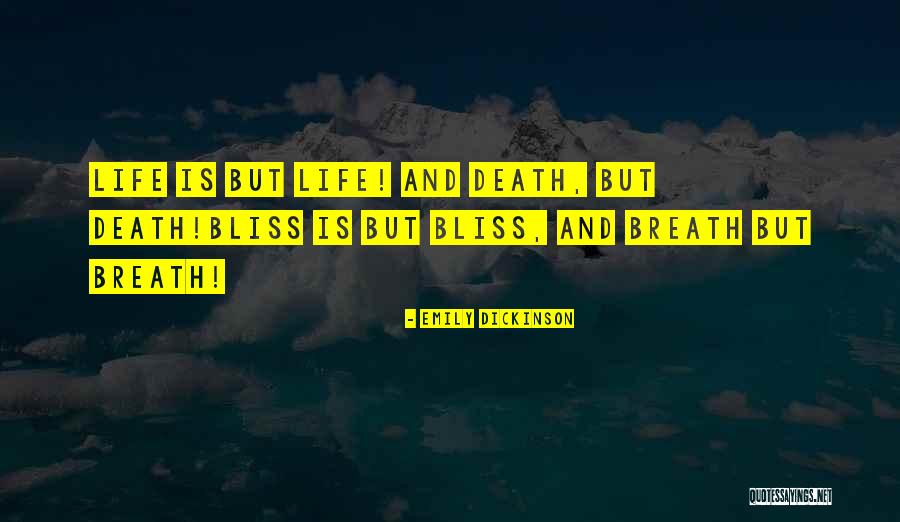 Life Emily Dickinson Quotes By Emily Dickinson Life Emily Dickinson Quotes By Emily Dickinson